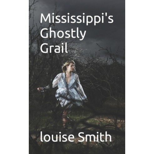 (영문도서) Mississippi''s Ghostly Grail Paperback, Independently Published, English, 9798879716009