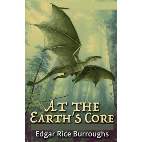 At the Earth''s Core( illustrated edition) Paperback, Independently Published, English, 9798728103967