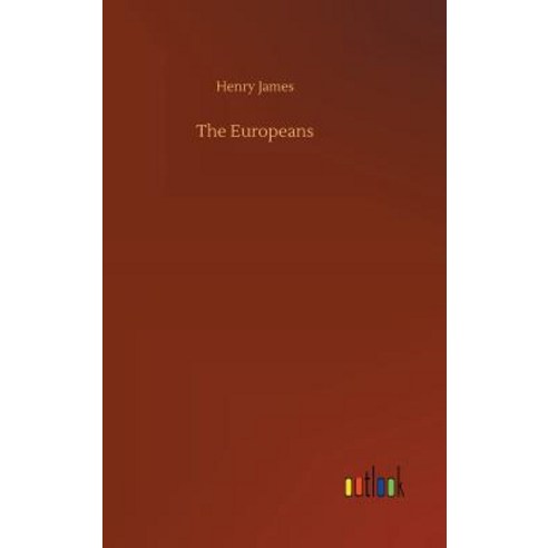 (영문도서) The Europeans Hardcover, Outlook Verlag, English, 9783732692842