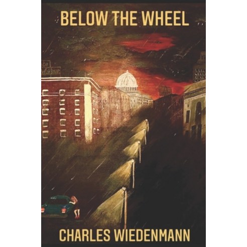 (영문도서) Below the Wheel Paperback, Independently Published, English, 9798523684753