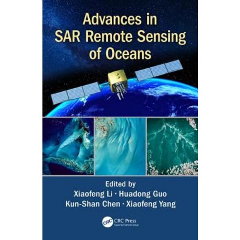 Advances in Sar Remote Sensing of Oceans Hardcover, CRC Press
