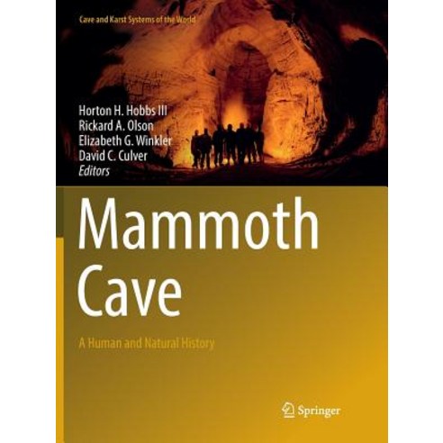 (영문도서) Mammoth Cave: A Human and Natural History Paperback, Springer, English, 9783319852263