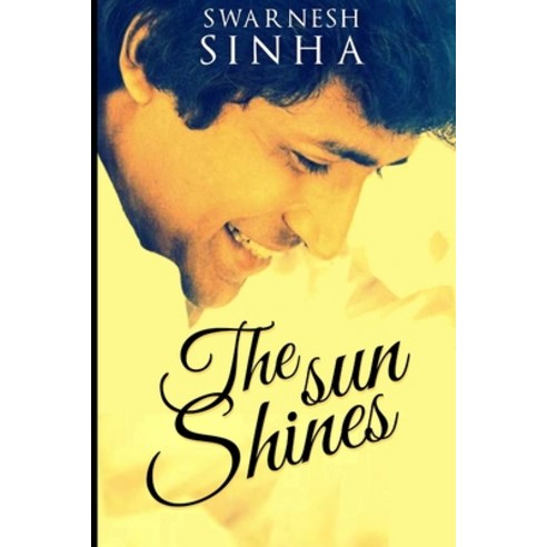 The Sun Shines Paperback, Independently Published, English, 9781980256854