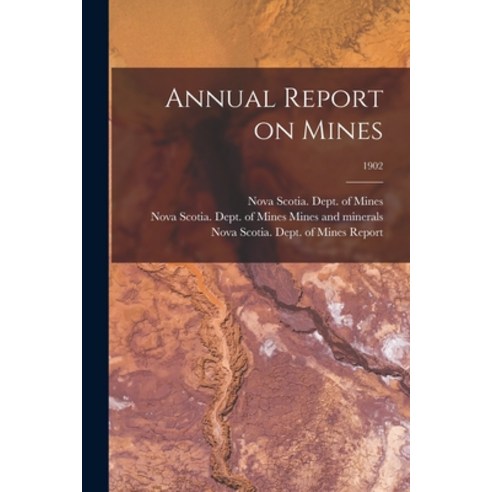 (영문도서) Annual Report on Mines; 1902 Paperback, Legare Street Press