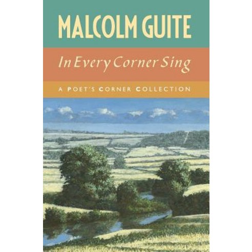 (영문도서) In Every Corner Sing: A Poet''s Corner collection Hardcover, Canterbury Press, English, 9781786220974