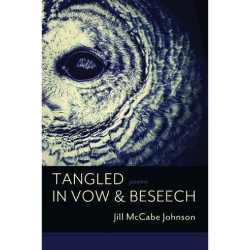 (영문도서) Tangled in Vow & Beseech Paperback, Moonpath Press, English, 9781936657834