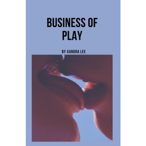 (영문도서) Business of Play: An Enemies to Lovers Lesbian Fiction Paperback, Independently Published, English, 9798870328065