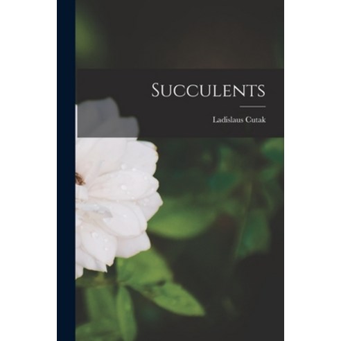 (영문도서) Succulents Paperback, Hassell Street Press, English, 9781014739193