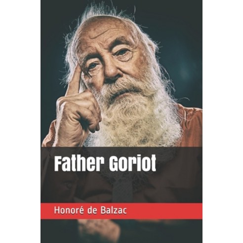 Father Goriot Paperback, Independently Published, English, 9798736666478