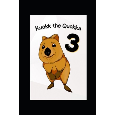(영문도서) Kuokk the Quokka 3 Paperback, Independently Published, English, 9798841067733