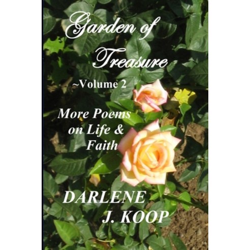 Garden of Treasure Vol. 2 Paperback, Lulu.com