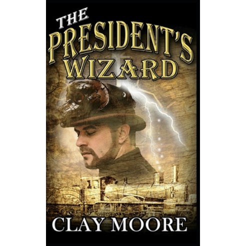The President''s Wizard Paperback, Independently Published