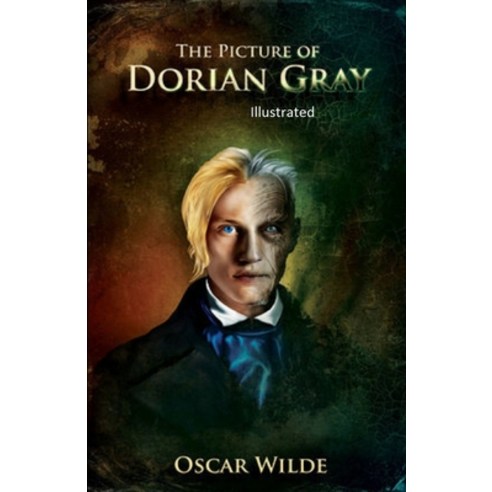 (영문도서) The Picture of Dorian Gray Illustrated Paperback, Independently Published, English, 9798747838260