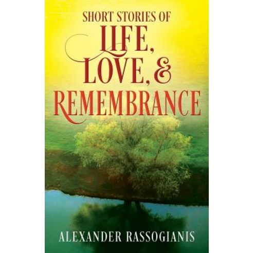 (영문도서) Short Stories of Life Love and Remembrance Paperback, Outskirts Press, English, 9781977207975