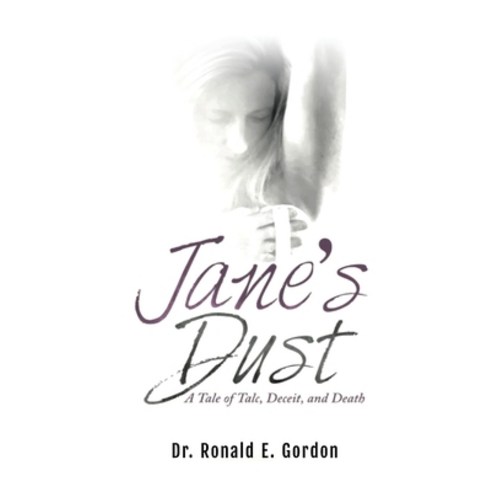 (영문도서) Jane''s Dust: A Tale of Talc Deceit and Death Paperback, Gordon Publishing, English, 9781962569668