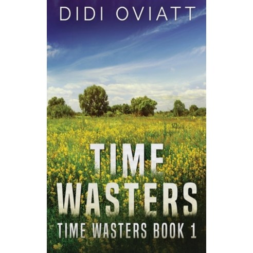 (영문도서) Time Wasters #1 Hardcover, Next Chapter, English, 9784867505144