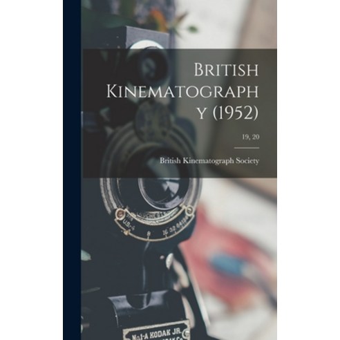 (영문도서) British Kinematography (1952); 19 20 Hardcover, Hassell Street Press, English, 9781014271273