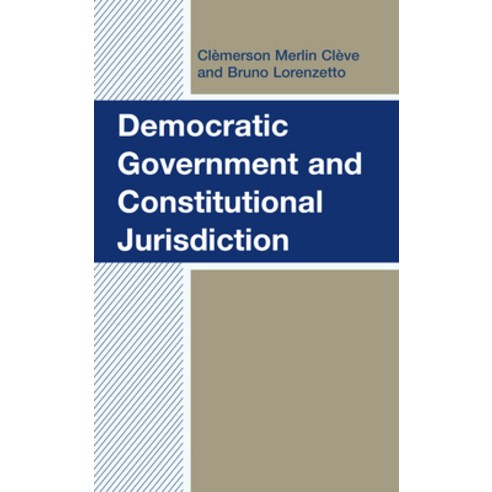 (영문도서) Democratic Government and Constitutional Jurisdiction Hardcover, Lexington Books, English, 9781793648914