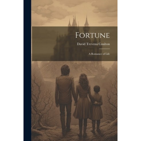 (영문도서) Fortune: A Romance of Life Paperback, Legare Street Press, English, 9781022480131
