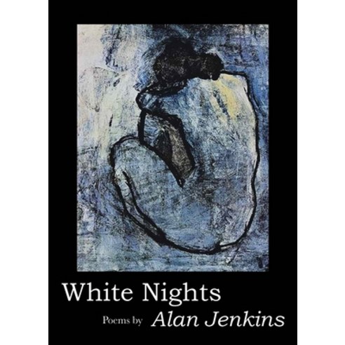 (영문도서) White Nights: Poems Paperback, Sheep Meadow Press, English, 9781937679460