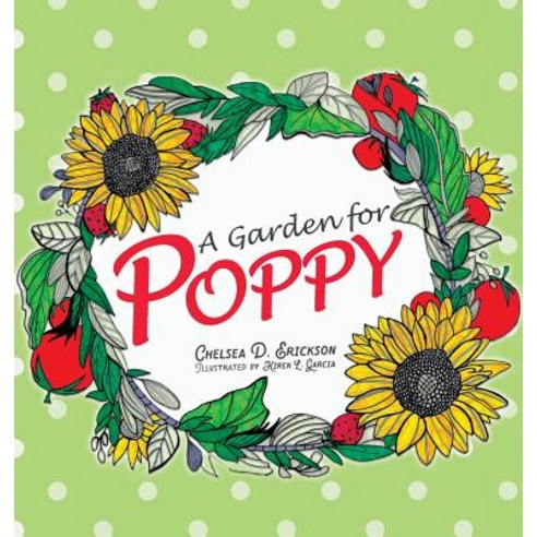 A Garden for Poppy Hardcover, Lucid Books, English, 9781632962287