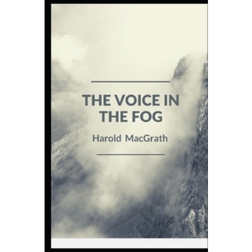 The Voice in the Fog Illustrated Paperback, Independently Published, English, 9798738014987