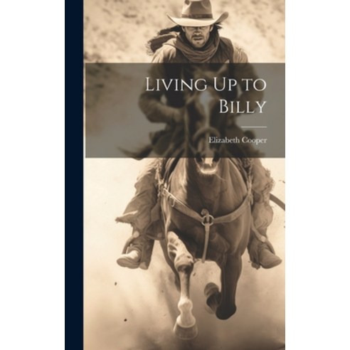 (영문도서) Living Up to Billy Hardcover, Legare Street Press, English, 9781020858901