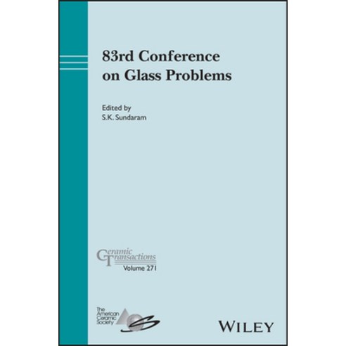 (영문도서) 83rd Conference on Glass Problems Ceramic Transactions Volume 271 Hardcover, Wiley-American Ceramic Society, English, 9781394200276