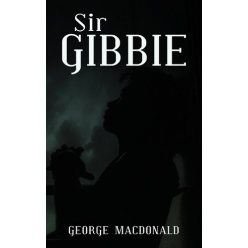 Sir Gibbie Hardcover, Suzeteo Enterprises
