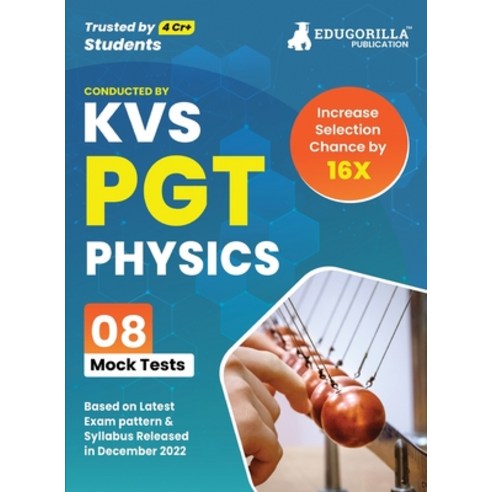 (영문도서) KVS PGT Physics Exam Prep Book 2023 (Subject Specific): Post Graduate Teacher (English Editio... Paperback, Edugorilla Community Pvt.Ltd, English, 9789355565549