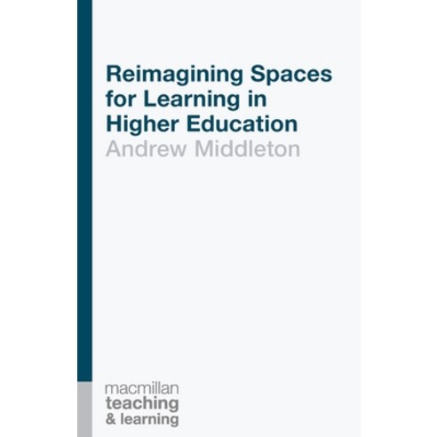 (영문도서) Reimagining Spaces for Learning in Higher Education Paperback, Red Globe Press, English, 9781137564269