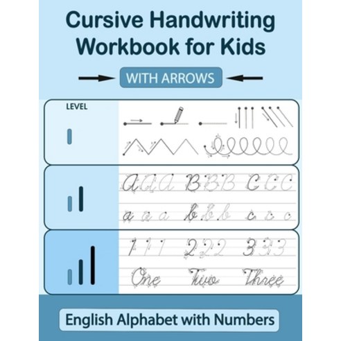 Cursive Handwriting Workbook for Kids WITH ARROWS - English Alphabet with Numbers: Alphabet Preschoo... Paperback, Independently Published, 9798690895501