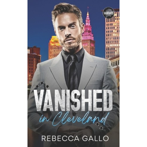 (영문도서) Vanished in Cleveland: An Arranged Marriage Mafia Romance Paperback, Independently Published, English, 9798429354989
