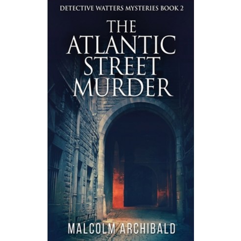 (영문도서) The Atlantic Street Murder Hardcover, Next Chapter, English, 9784867474358