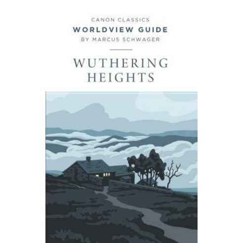 (영문도서) Worldview Guide for Wuthering Heights Paperback, Canon Press, English, 9781947644304
