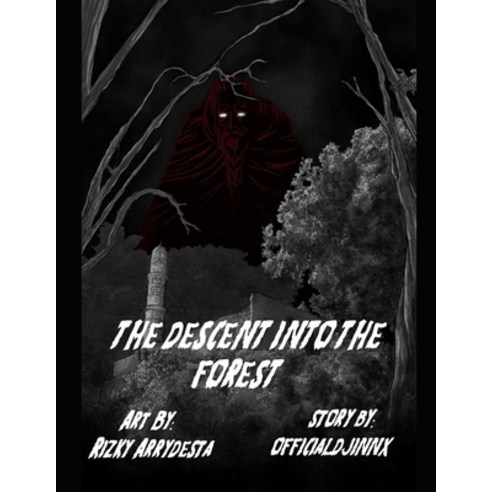 (영문도서) The Descent into the Forest Paperback, Independently Published, English, 9798721237362