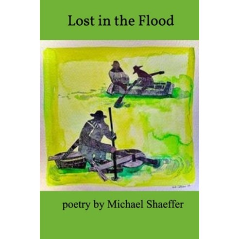 (영문도서) Lost in the Flood Paperback, Blurb, English, 9798210086303
