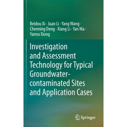 Investigation and Assessment Technology for Typical Groundwater-Contaminated Sites and Application C... Hardcover, Springer, English, 9789811528446