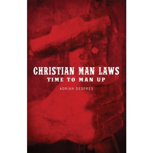 (영문도서) Christian Man Laws Paperback, Forge: Kingdom Building Min..., English, 9798985412635