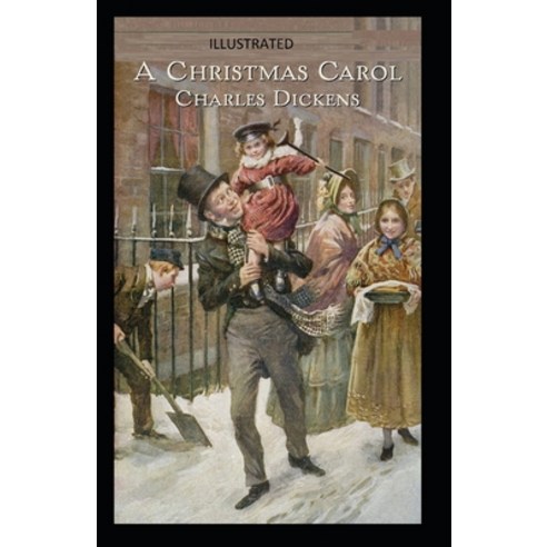 A Christmas Carol Illustrated Paperback, Independently Published, English, 9798696061146