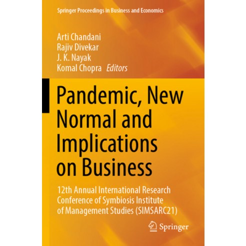 (영문도서) Pandemic New Normal and Implications on Business: 12th Annual International Research Confere... Paperback, Springer, English, 9789811948947