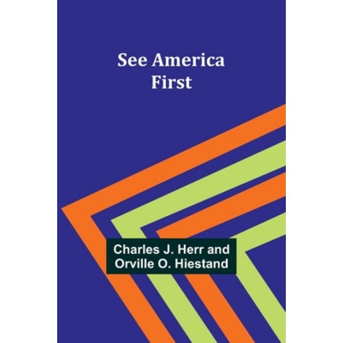 (영문도서) See America First Paperback, Alpha Edition, English, 9789357926256