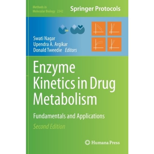 (영문도서) Enzyme Kinetics in Drug Metabolism: Fundamentals and Applications Hardcover, Humana, English, 9781071615539