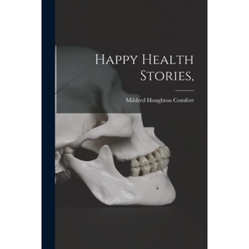 (영문도서) Happy Health Stories Paperback, Hassell Street Press, English, 9781014951007