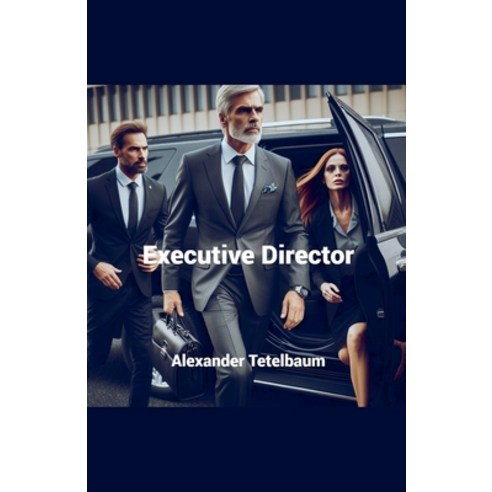 (영문도서) Executive Director Paperback, Alexander Tetelbaum, English, 9798227719072
