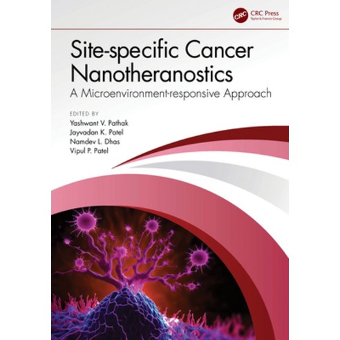 (영문도서) Site-specific Cancer Nanotheranostics: A Microenvironment-responsive Approach Hardcover, CRC Press, English, 9781032434827