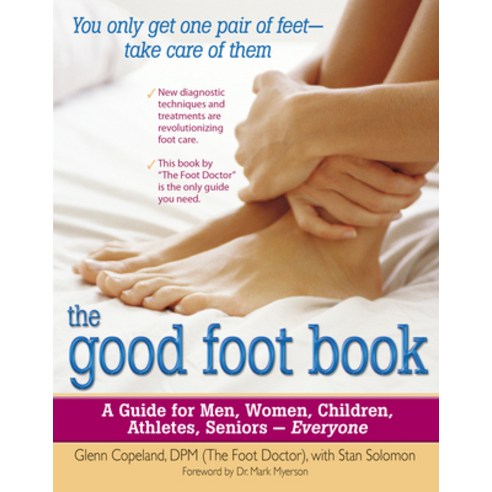 (영문도서) The Good Foot Book: A Guide for Men Women Children Athletes Seniors - Everyone Paperback, Hunter House Publishers, English, 9780897934480