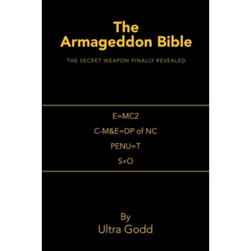 (영문도서) The Armageddon Bible: The Secret Weapon Finally Revealed Paperback, iUniverse, English, 9781663261335