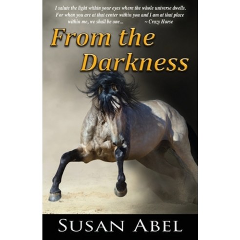 From the Darkness: Two Ponies Trilogy (Book 3) Paperback, Independently Published, English, 9798708165428