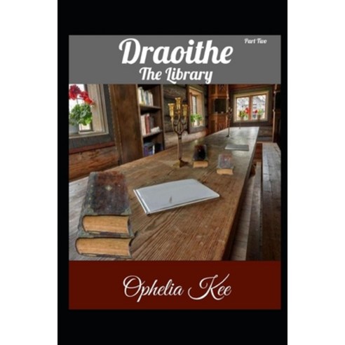Draoithe: The Library: Part 2 Paperback, Independently Published